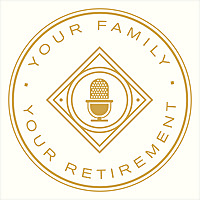 Your Family And Your Retirement