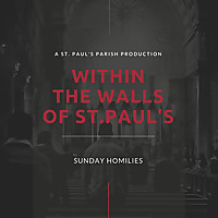 Within the Walls of St. Paul's : Sunday Homilies