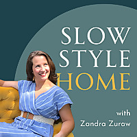 Slow Style Home: Decorating Personal, Meaningful Interiors