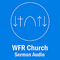 WFR Church Sermon Audio