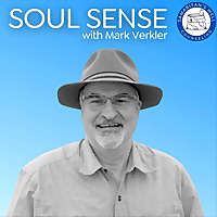 Soul Sense with Mark Verkler, LMFT