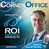 ROI's Into the Corner Office Podcast: Powerhouse Middle Market CEOs Telling it Real—Unexpected Caree