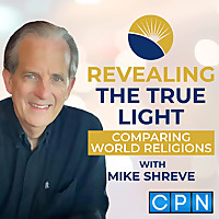 Revealing The True Light with Mike Shreve