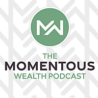 The Momentous Wealth Podcast
