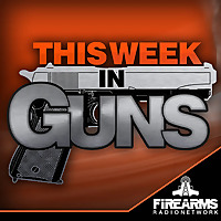 This Week in Guns