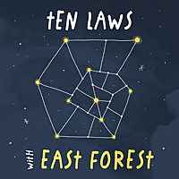 Ten Laws with East Forest