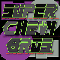 Super Chevy Bros.