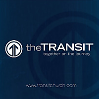 Transit Church Sermons