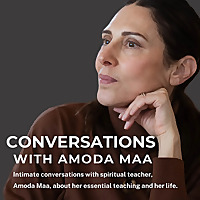 Conversations with Amoda Maa