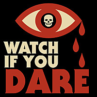 Watch If You Dare