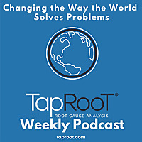 TapRooT® Changing the Way the World Solves Problems