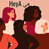 HeyA - Les voix de femmes arabes et amazighs : Parcours inspirants, sororité, fierté, transmission