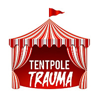 Tentpole Trauma