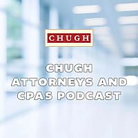 CHUGH - Attorneys & CPAs Podcast