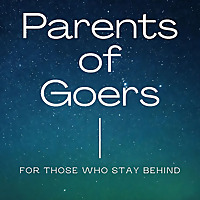 Parents of Goers Podcast