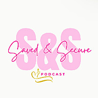 Saved & Secure Podcast