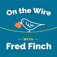 On The Wire with Fred Finch Podcast