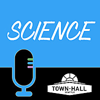 Town Hall Seattle Science Series