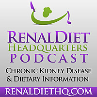 Renal Diet HQ Podcast - Renal Diet HQ