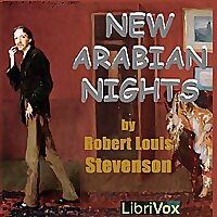 New Arabian Nights by Robert Louis Stevenson (1850 - 1894)