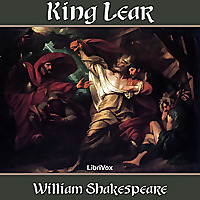 King Lear (version 2) by William Shakespeare (1564 - 1616)