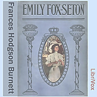 Emily Fox-Seton by Frances Hodgson Burnett (1849 - 1924)