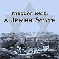 Jewish State, A by Theodor Herzl (1860 - 1904)