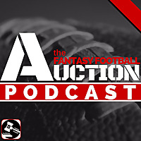 The Fantasy Football Auction Podcast