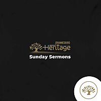 Heritage Sunday Sermons