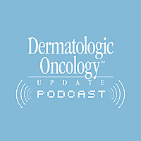 Dermatologic Oncology Update