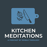 Kitchen Meditations with Kendall Vanderslice