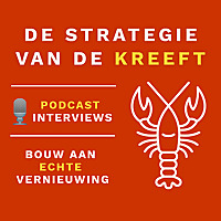 Strategie van de Kreeft - dé podcast over veranderen, vernieuwen en groeien