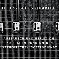 Liturgisches Quartett