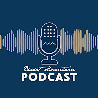 Desert Mountain Podcast