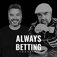 ALWAYS BETTING