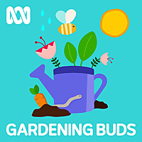 Gardening Australia Junior Podcast