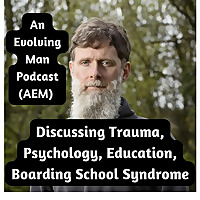 An Evolving Man Podcast