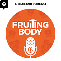 Fruiting Body Podcast (Phuket, Thailand)