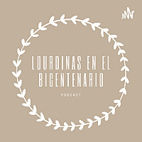 LOURDINAS EN EL BICENTENARIO