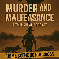 Murder and Malfeasance