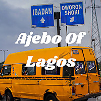Ajebo Of Lagos