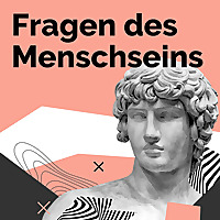 Fragen des Menschseins