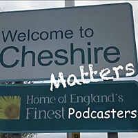 Cheshire Matters