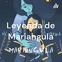 Leyenda de Mariangula