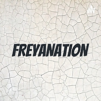 FREYANATION