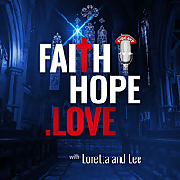 FaithHope.Love's podcast