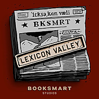 Lexicon Valley from Booksmart Studios