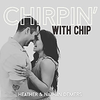Chirpin' with Chip