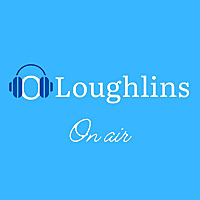 O'Loughlins on air