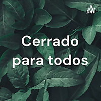 Cerrado para todos